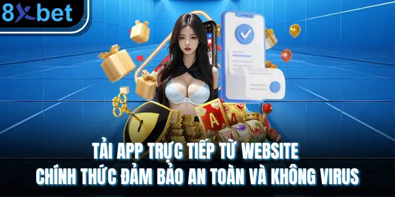 8xbet - Trang Chủ Tải App 8xbet Châu Âu Chính Thức 03/2026 6 Tải app trực tiếp từ website chính thức đảm bảo an toàn và không virus